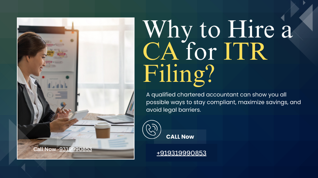 Why to Hire a CA for ITR Filing?